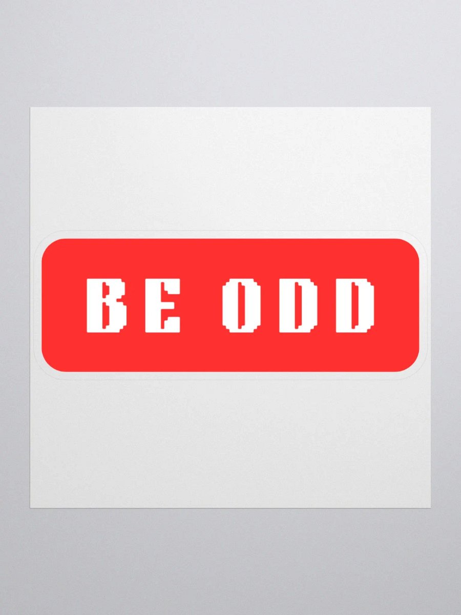 BE ODD 3x3 Sticker product image (1)