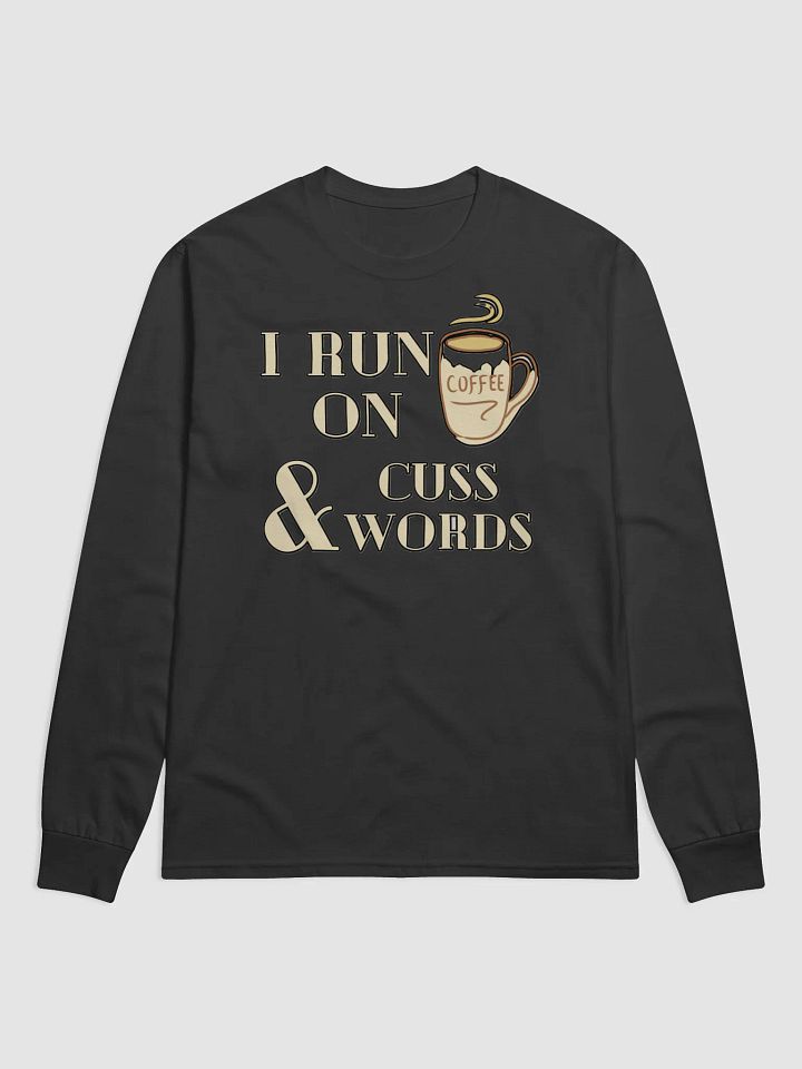 I RUN ON COFFEE & CUSS WORDS product image (1)