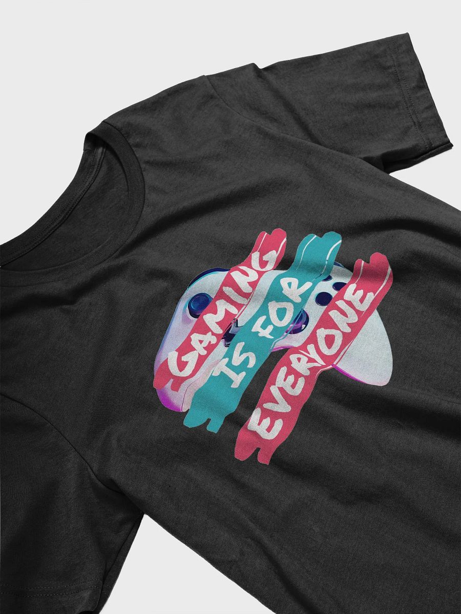 Gaming Is For Everyone T-Shirt product image (26)