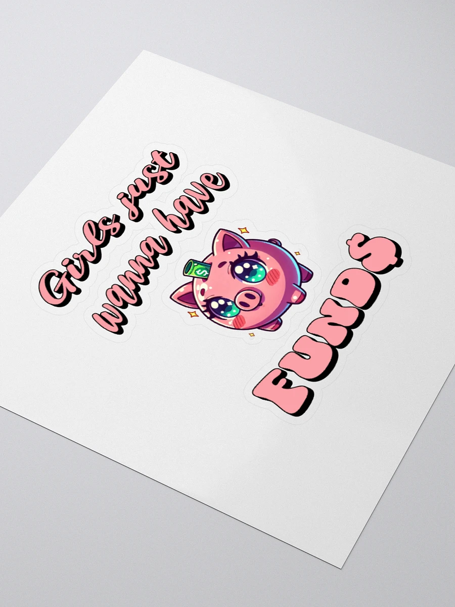 Girls Just Wanna Have Funds Piggy Bank - Sticker product image (7)