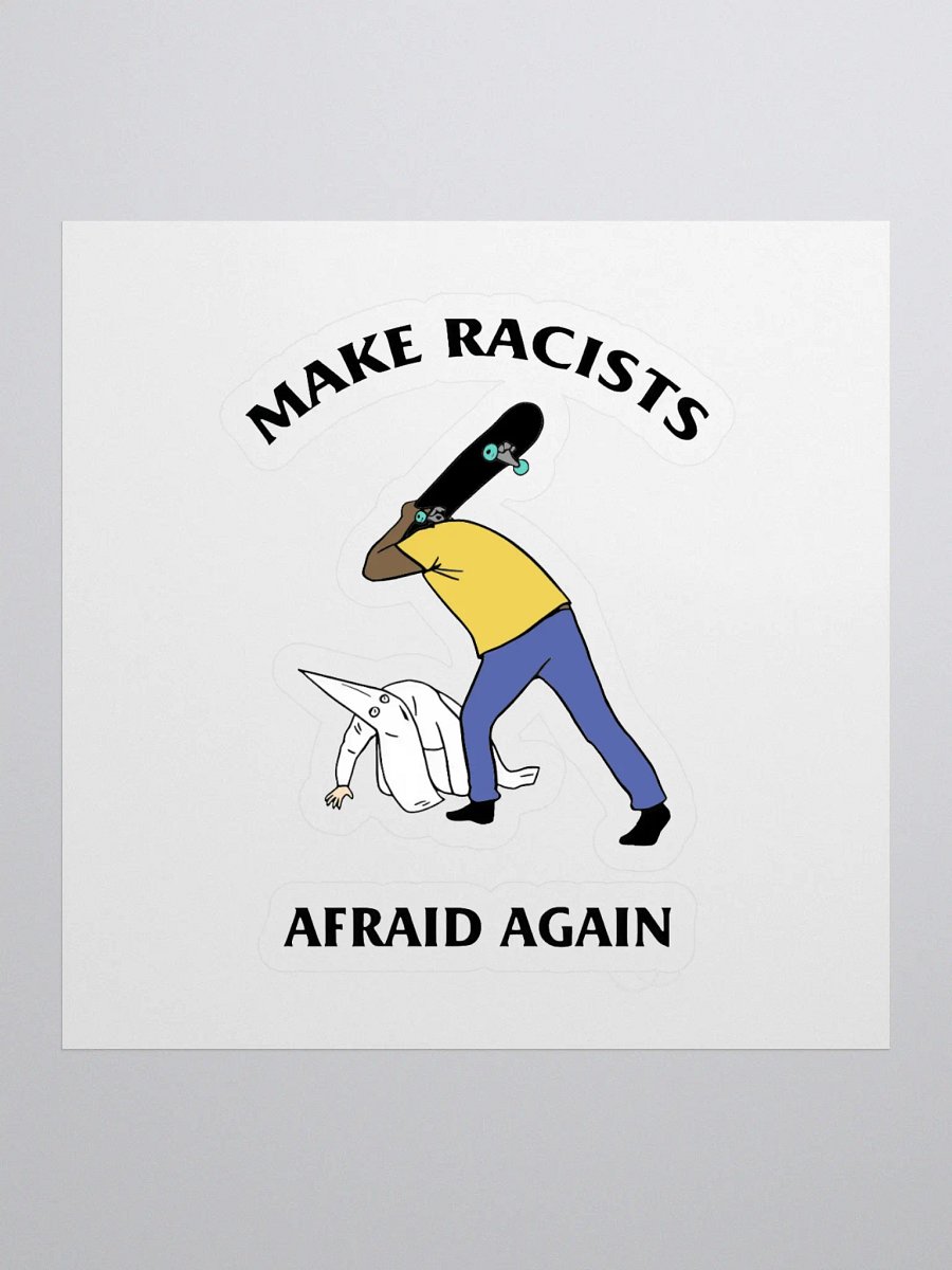 Make Racists Afraid Again product image (1)
