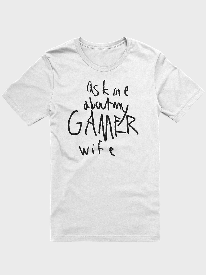 Ask me about my GAMER wife product image (3)