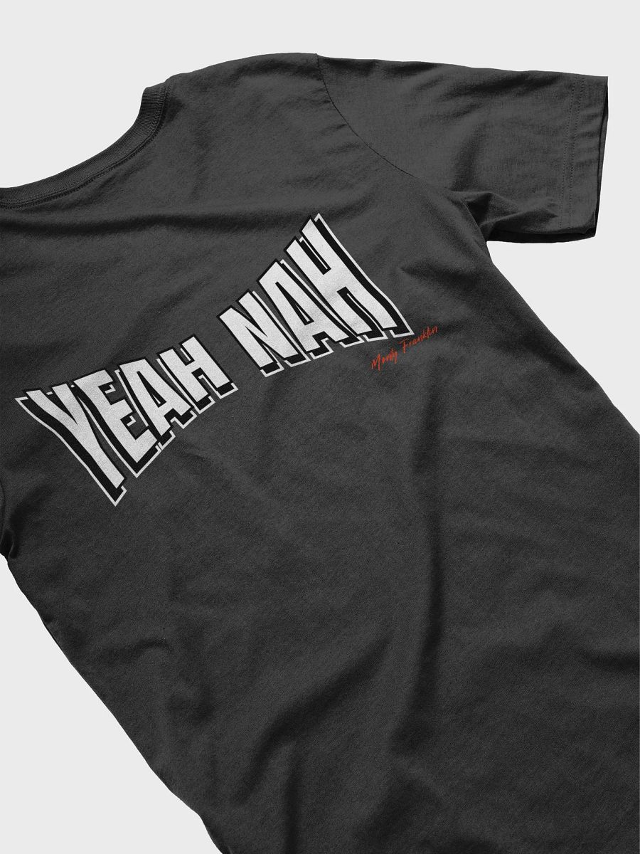 YEAH NAH T-Shirt - Dark Colors product image (4)