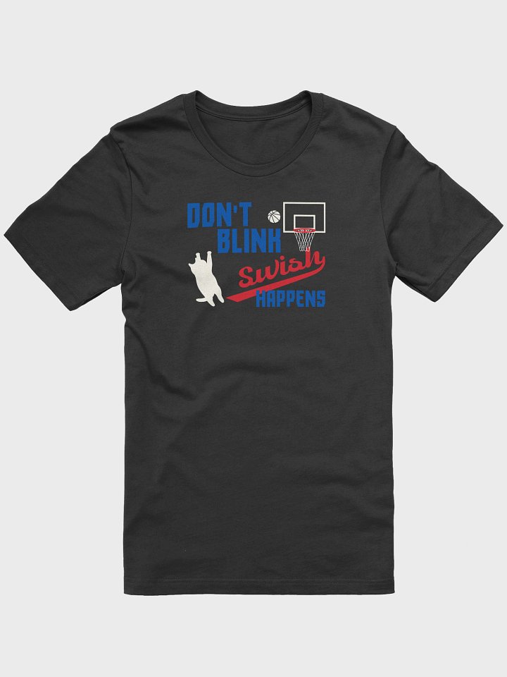 Basketball Cat - DON'T BLINK, Swish HAPPENS product image (3)