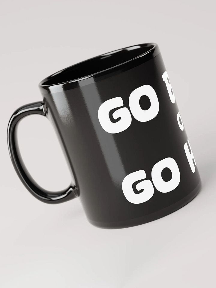 Go Bolo or Go Home Mug product image (2)