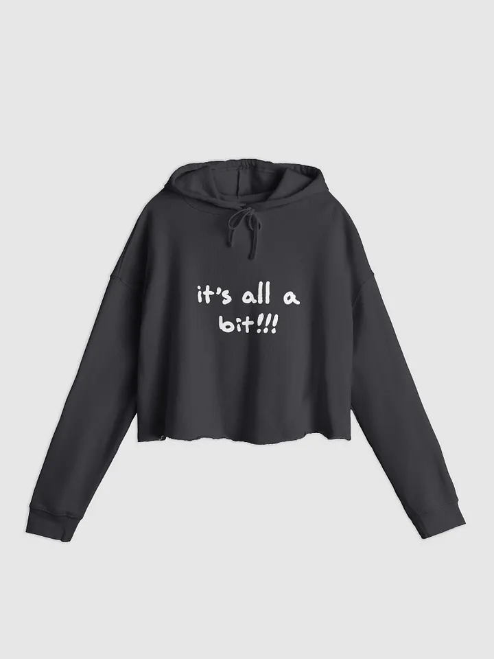 “It’s all a bit!!!” (white design) lightweight cropped hoodie product image (3)