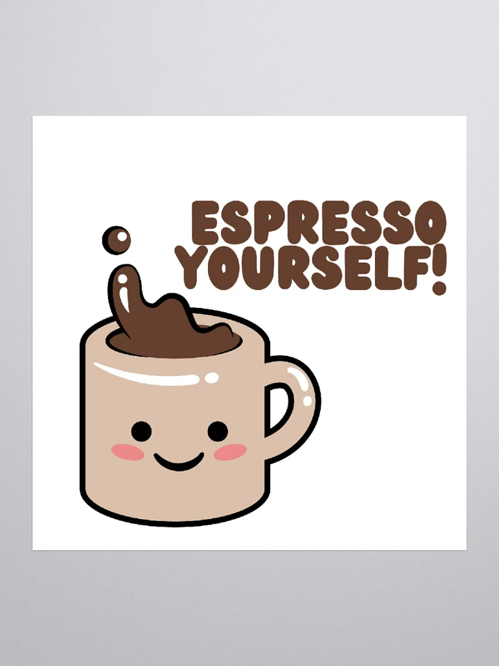 Kawaii Espresso Yourself Sticker product image (1)