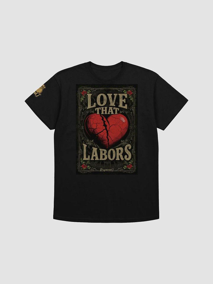 Raymond J Fruits of Our Labor Vol. 1 - Love That Labors Tee product image (1)