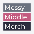 Messy Middle Merch