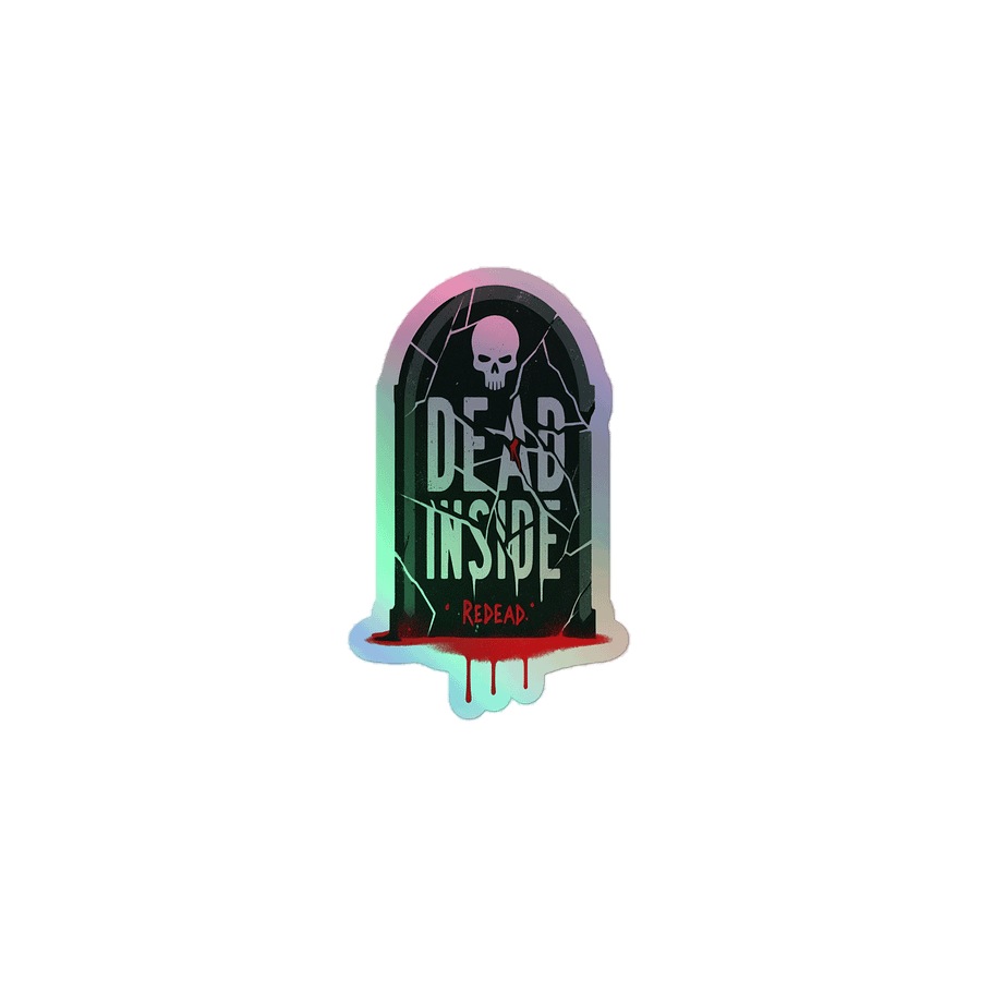 ReDead (DEAD INSIDE) Holographic Stickers product image (1)