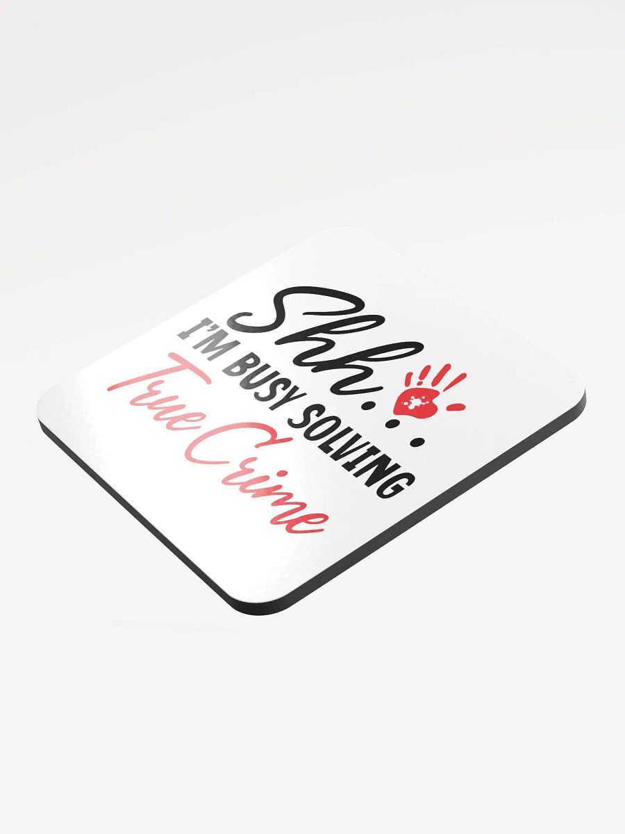 'Shh... Solving True Crime' Coaster product image (3)