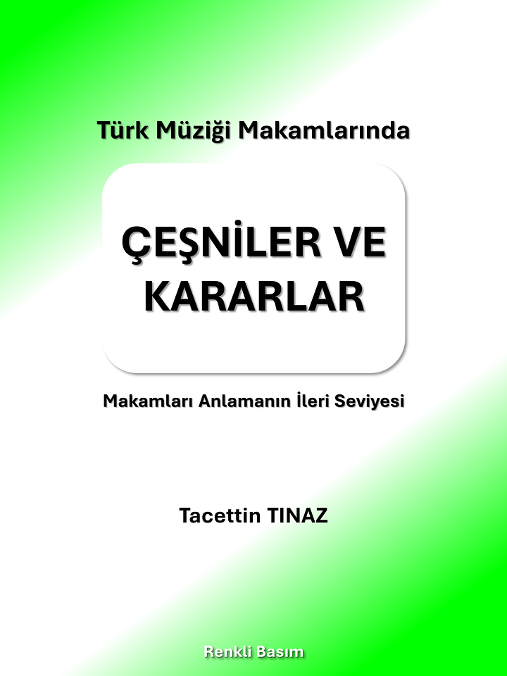 Türk Müziği Makamlarında Çeşniler ve Kararlar (E-Kitap) product image (2)