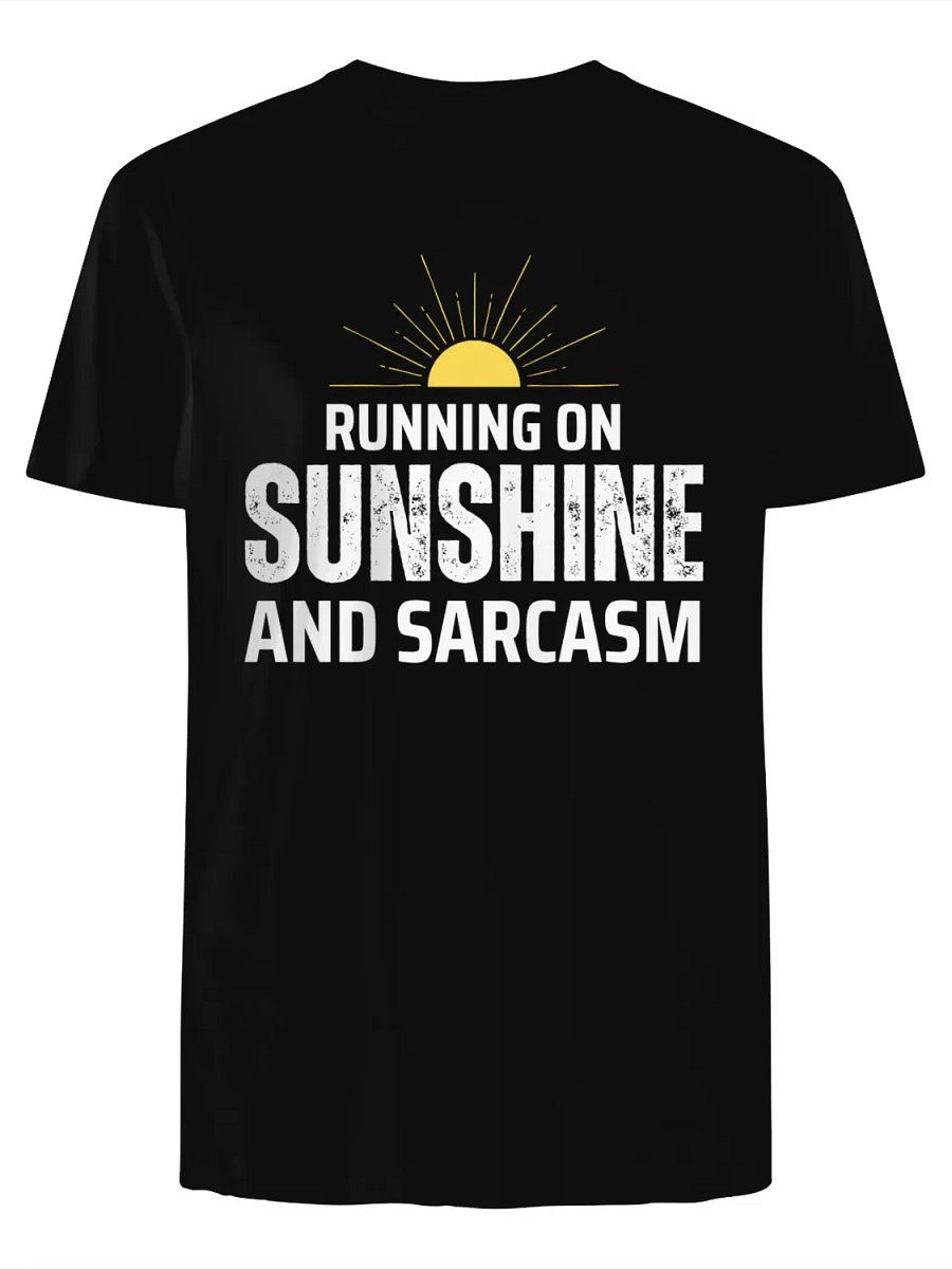 Running on Sunshine and Sarcasm T-Shirt product image (3)