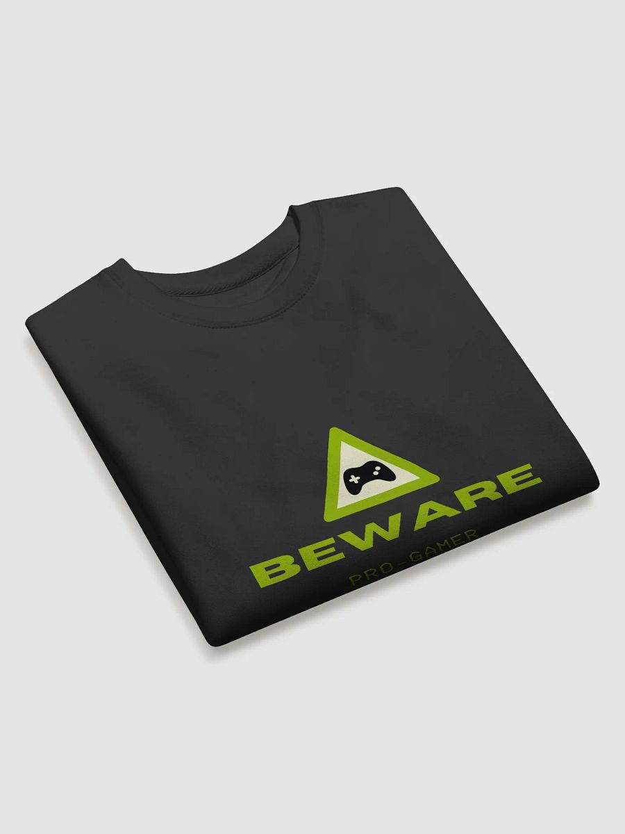 Beware Pro-Gamer Sweatshirt product image (3)