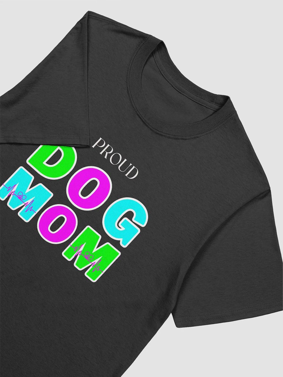 Dog Mom T-shirts, Proud Dog Mom product image (3)