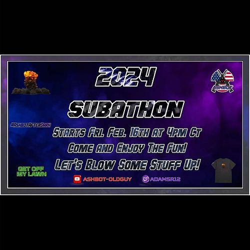 2024 SUBATHON #ashbot #twitch #youtube #getoffmylawn #ashbotafterdark