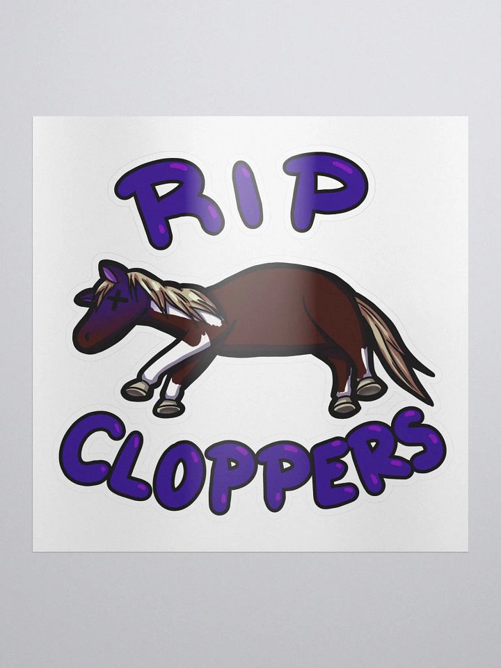 RIP Cloppers Stickers product image (1)