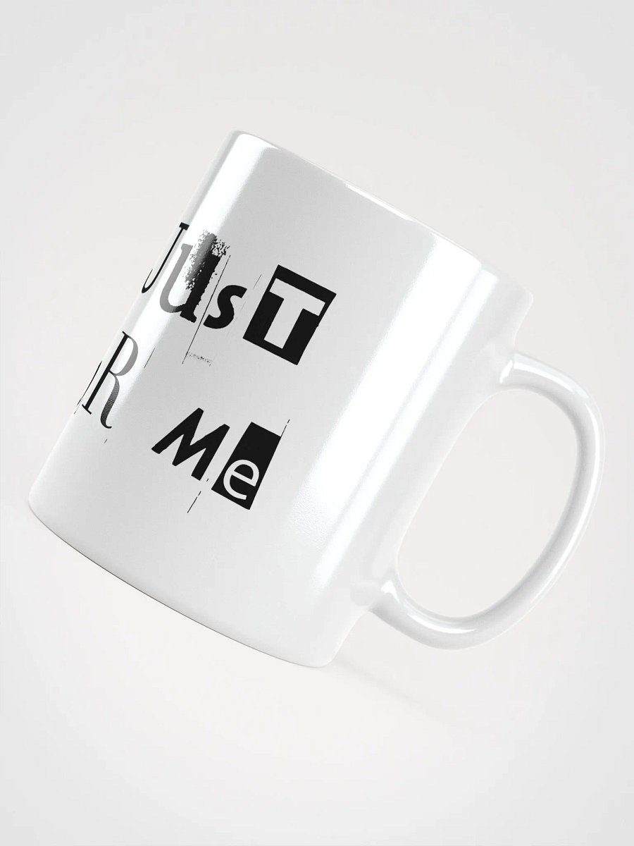 She's Just Not For Me - Mug product image (12)