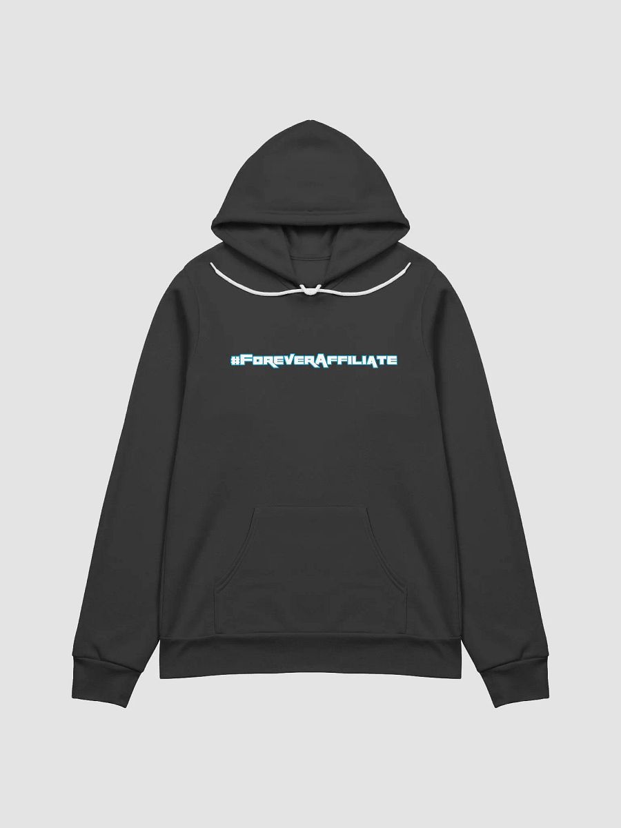 #ForeverAffiliate - Hoodie - Super Soft product image (1)
