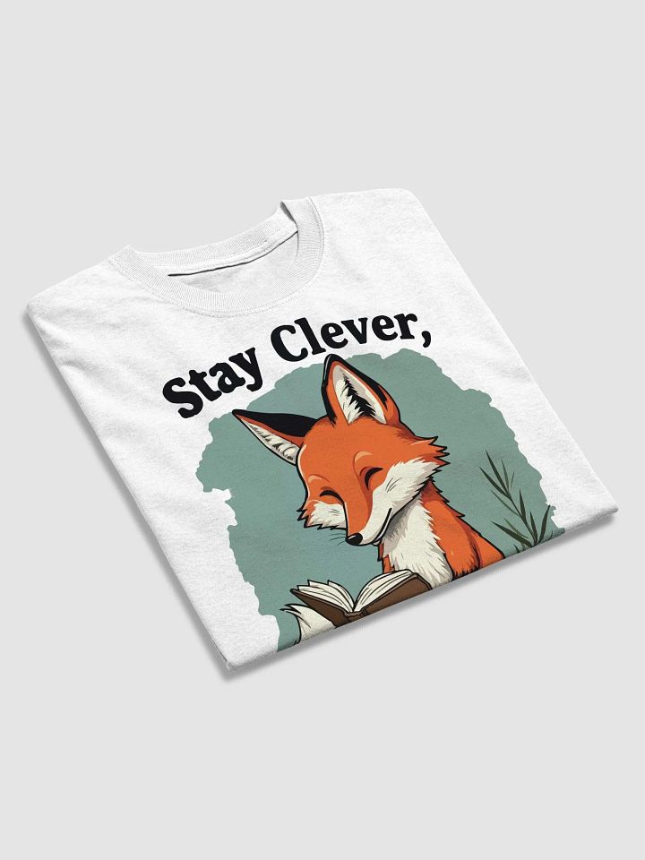Stay Clever, Read More T-Shirt product image (2)