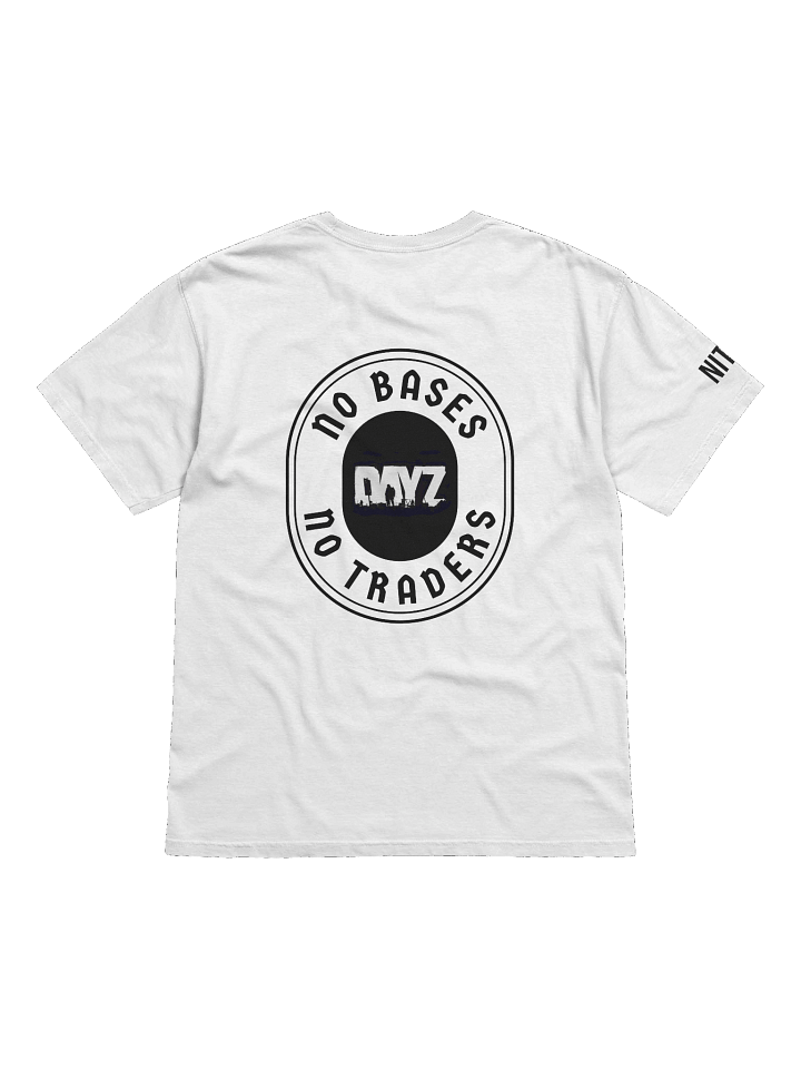 No Bases No Traders DayZ T-shirt product image (9)