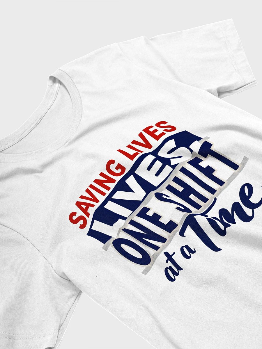 Life-Saving T-Shirt: One Shift at a Time product image (8)