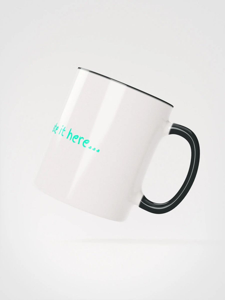 I hate it here... Dishwasher safe mug product image (2)