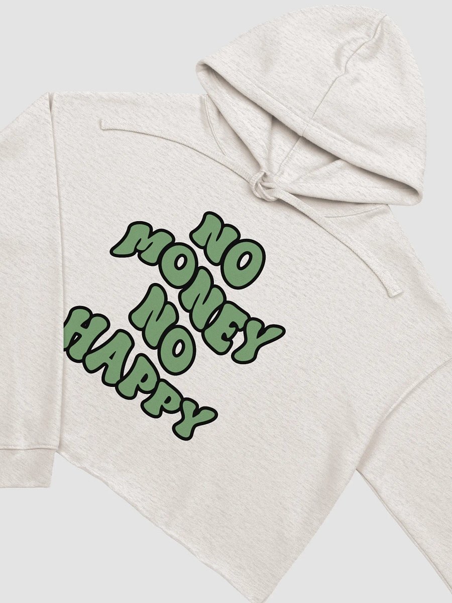 BUIII: No money, no happy Fleece Crop Hoodie product image (12)