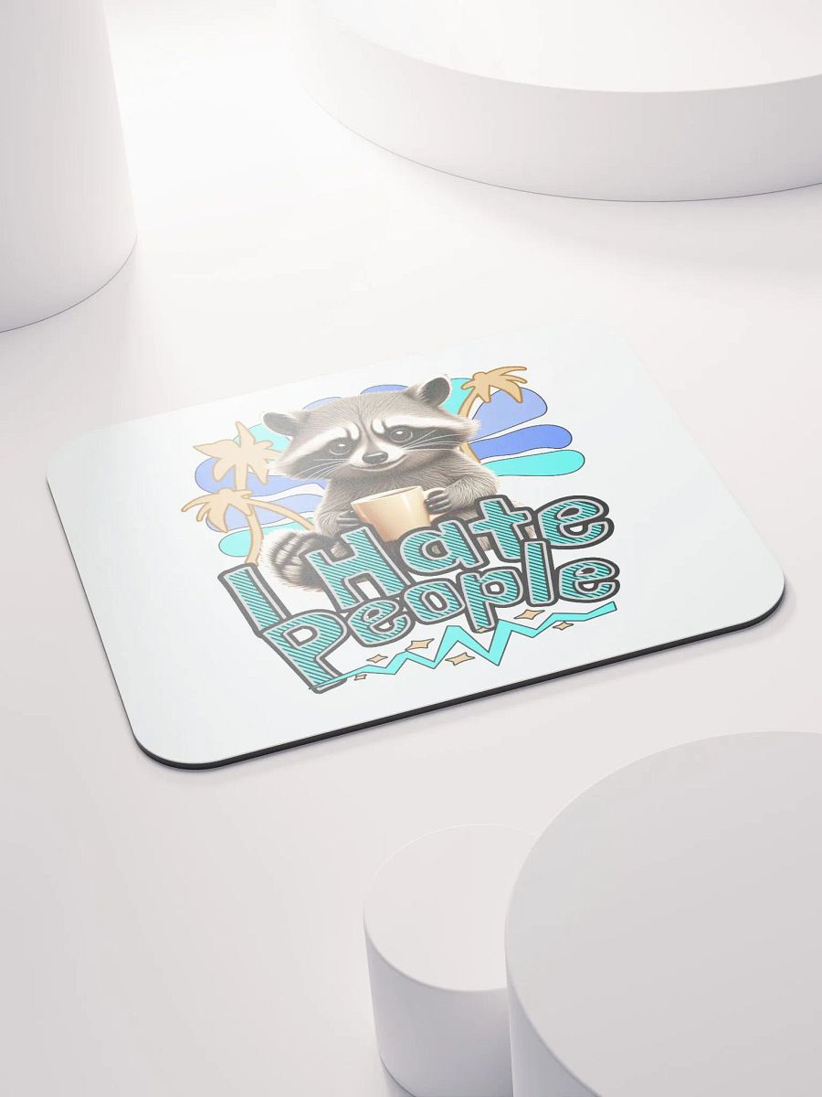 I Hate People Raccoon Sassy Mouse Pad product image (4)