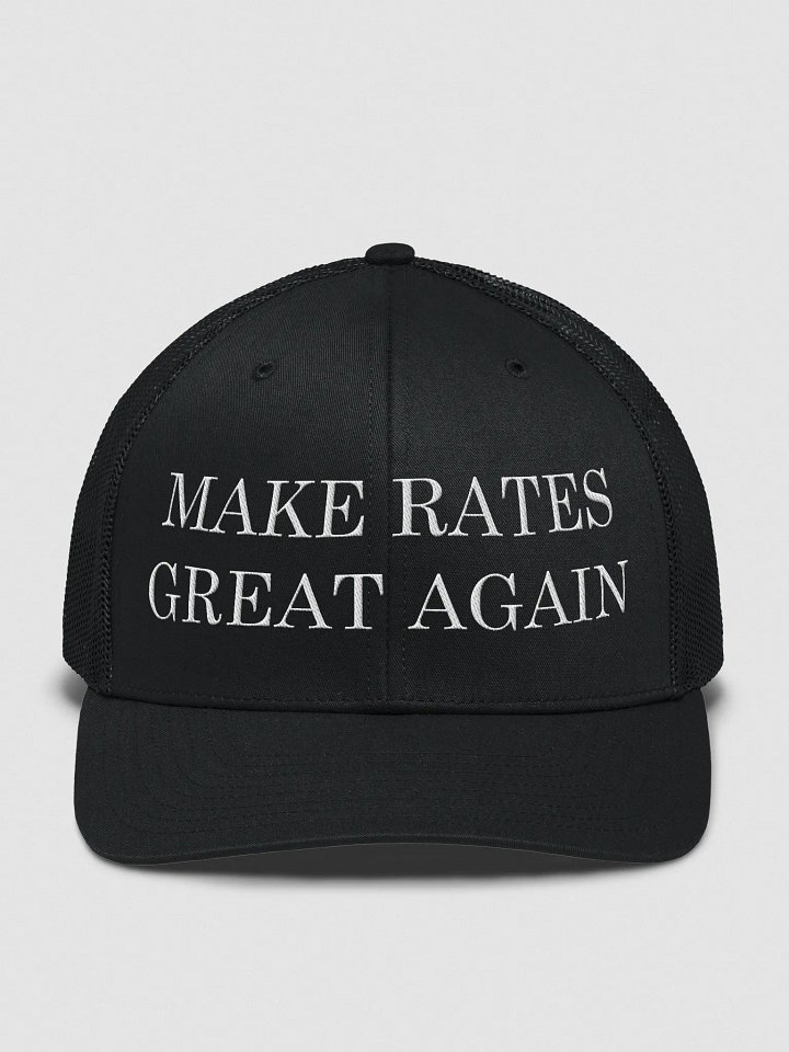 Make Rates Great Again Trucker Hat product image (8)