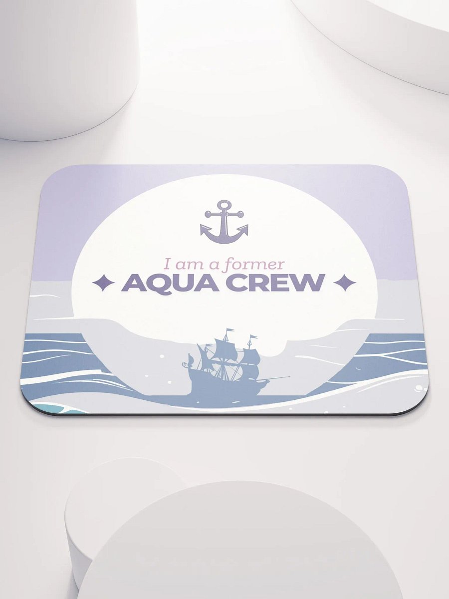 I AM A FORMER AQUA CREW Mouse Pad product image (1)