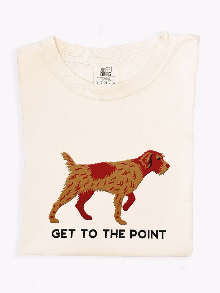 Get to the Point T-Shirt(Embroidered) of a Wirehaired Pointing Griffon(Chestnut & Liver) product image (1)