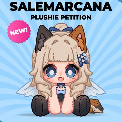 our plushie petition is live!! link on my profile!!
https://uwumarket.us/products/salemaarcana-plushie-petition