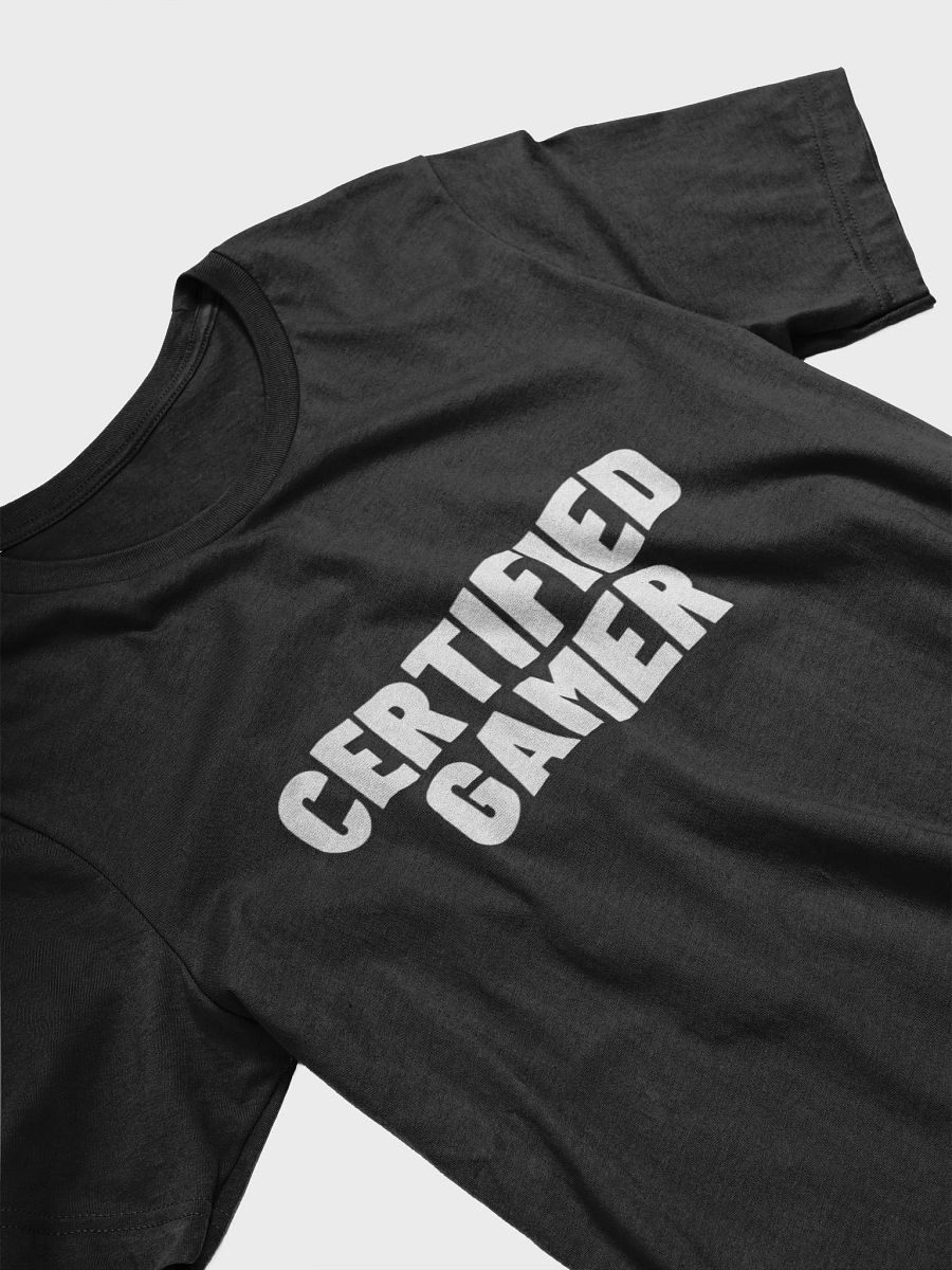 CERTIFIED GAMER T-SHIRT (UNISEX) product image (34)