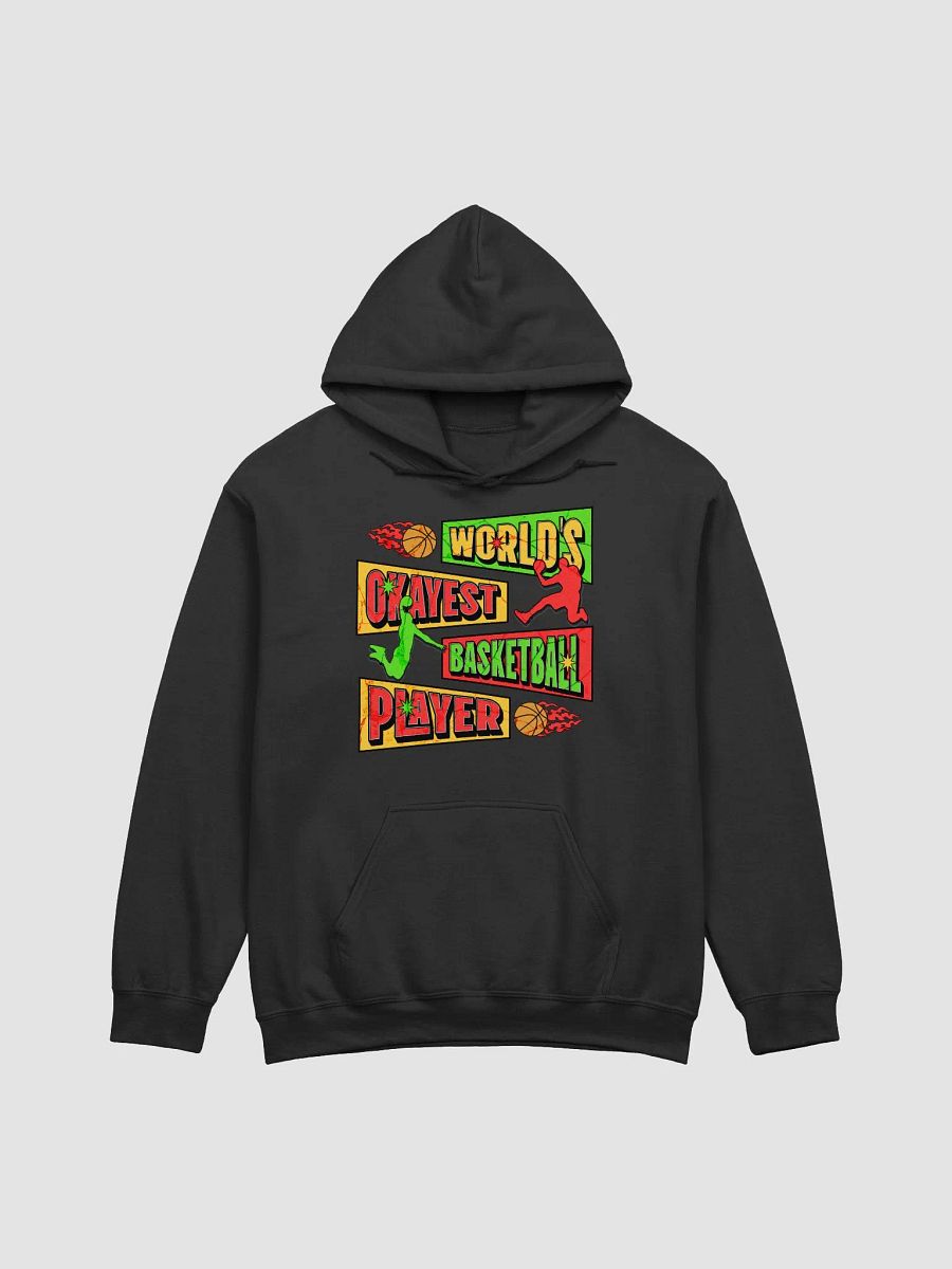 Worlds Okayest Basketball Player Hoodie product image (1)