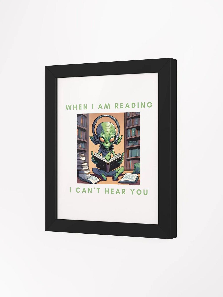 Alien - When I am reading I can't hear you. Framed Poster product image (49)