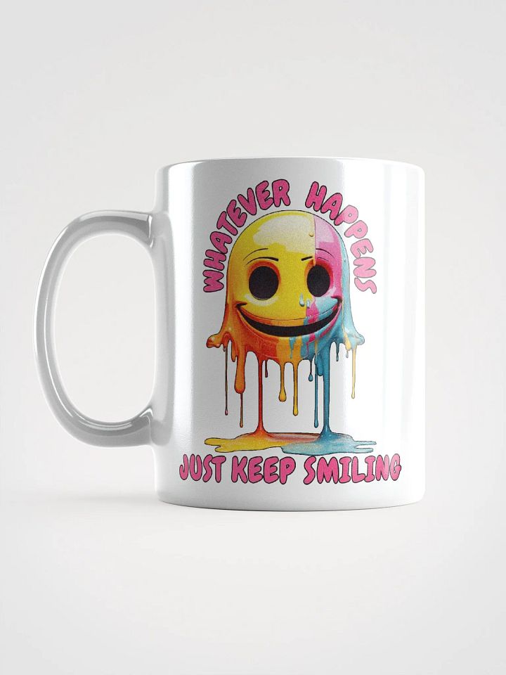 Novelty Graphic | White Coffee Mug | Whatever Happens Just Keep Smiling product image (1)
