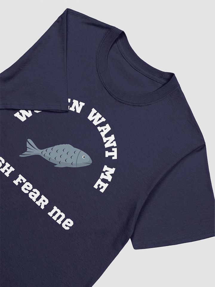 Women Want Me Fish Fear Me Unisex T-Shirt V4 product image (11)