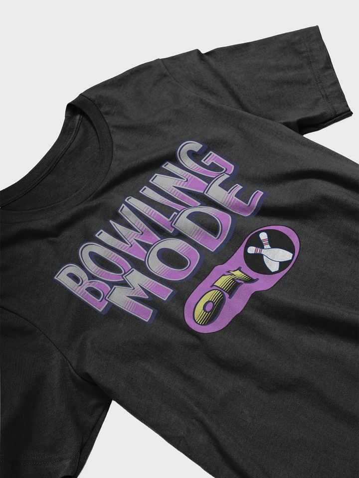 Bowling Mode On Strike in Style T-Shirt product image (2)