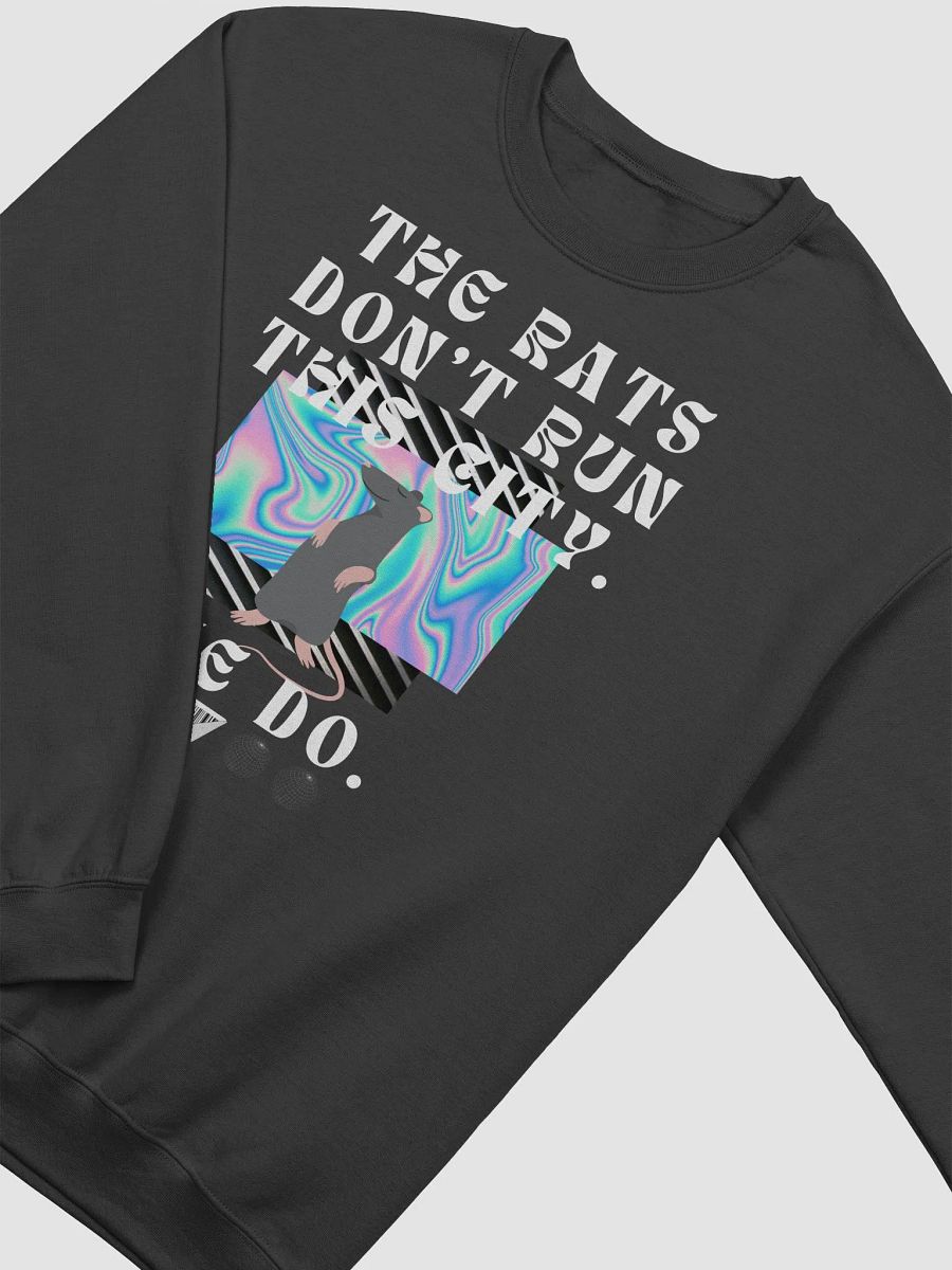 The Rats Don't Run This City, We Do product image (3)