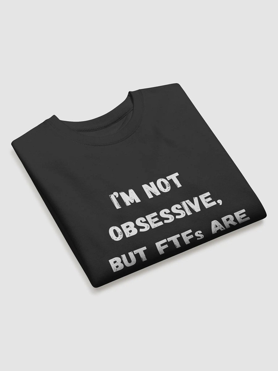 I’m not obsessive, but FTFs are my thing. - Geocaching Enthusiast Sweatshirt for First to Find Fans product image (17)