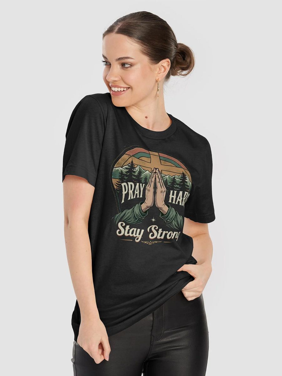 Christian T-Shirt: Pray Hard, Stay Strong product image (8)