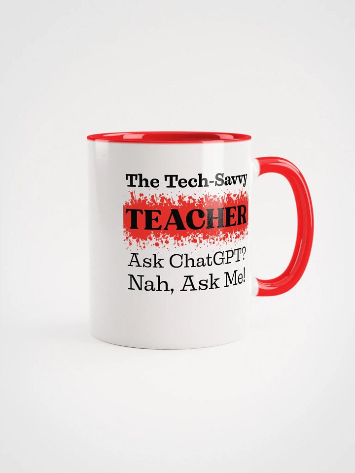 The Tech-Savvy Teacher, Ask Me Ceramic Mug product image (1)