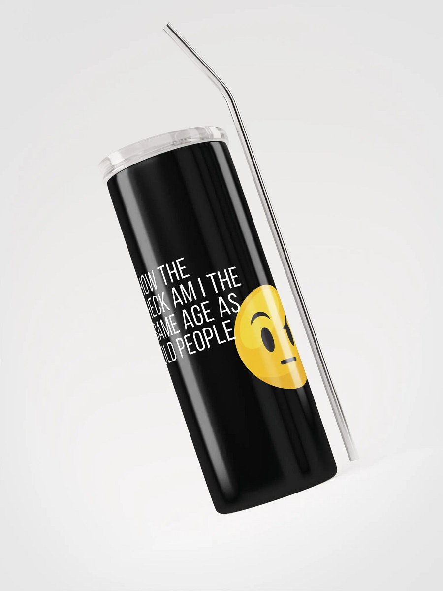 Same age as old people Stainless Steel Tumbler product image (3)