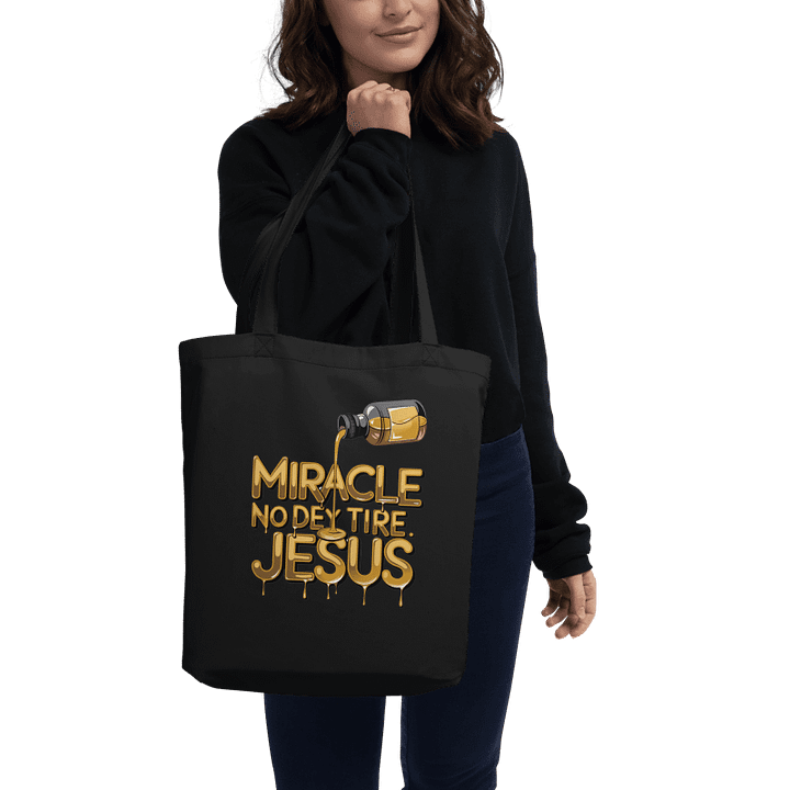Miracle No Dey Tire Jesus Tote Bag product image (3)