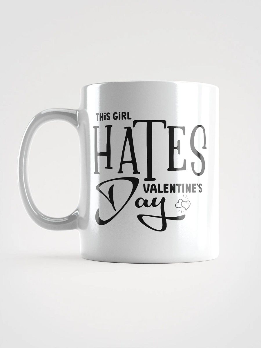 This Girl Hates Valentine's Day Mug product image (6)