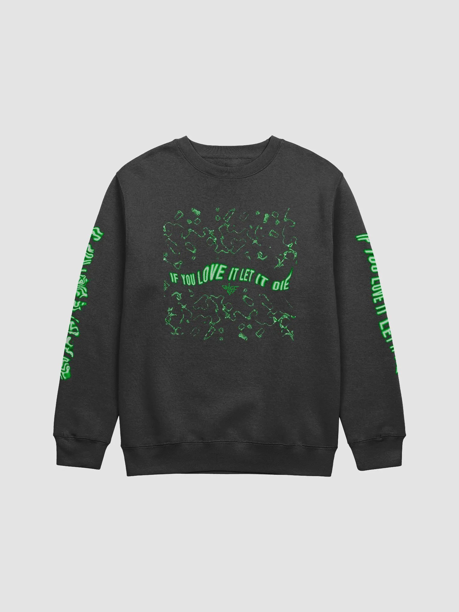 If You Love It Let It Die Turbulent Graphic Sweatshirt product image (1)