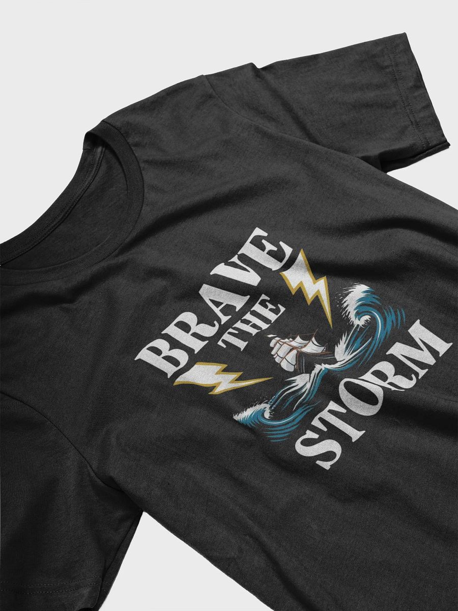 Brave The Storm T-Shirt product image (17)