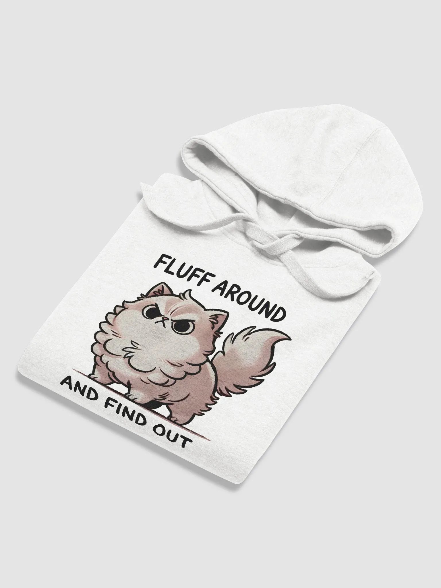 Fluff around and find out hoodie product image (6)