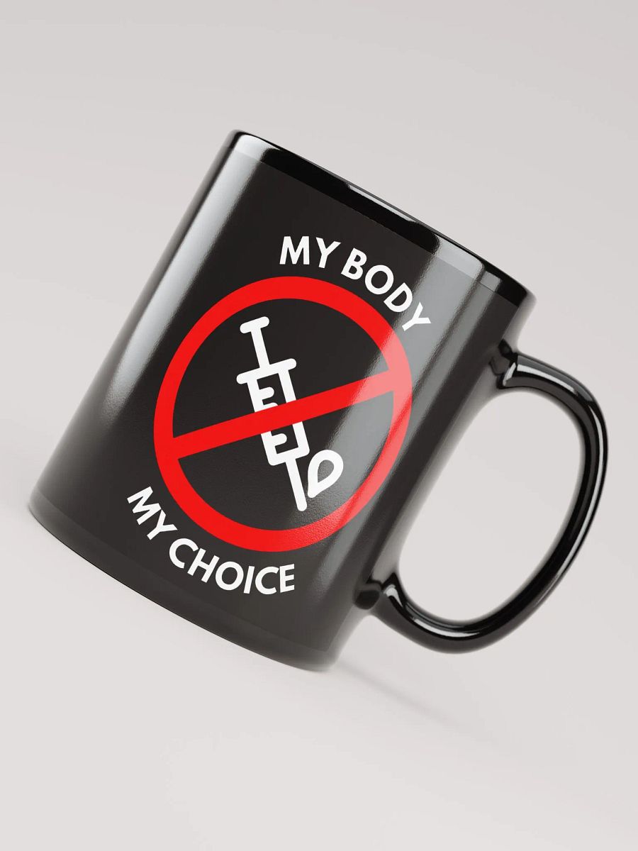 Anti-Mandate Statement - My Body My Choice 11 oz Mug product image (4)